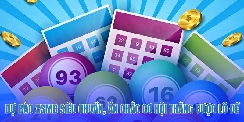 Dự báo XSMB